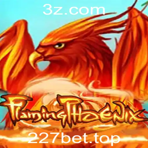227bet - Exploração Detalhada do Jogo FlamingPhoenix e a Integração com 227bet