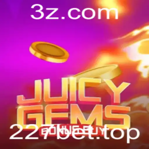 227bet - Explorando o Vibrante Mundo de JuicyGemsBonusBuy