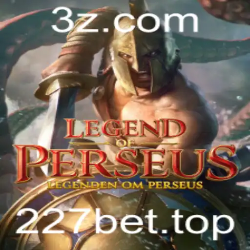 227bet - LegendofPerseus: A Nova Aventura nas Apostas Online
