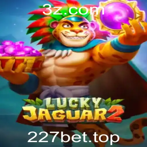 227bet - Desvendando os Mistérios do Jogo Luckyjaguar2: Regras e Estratégias