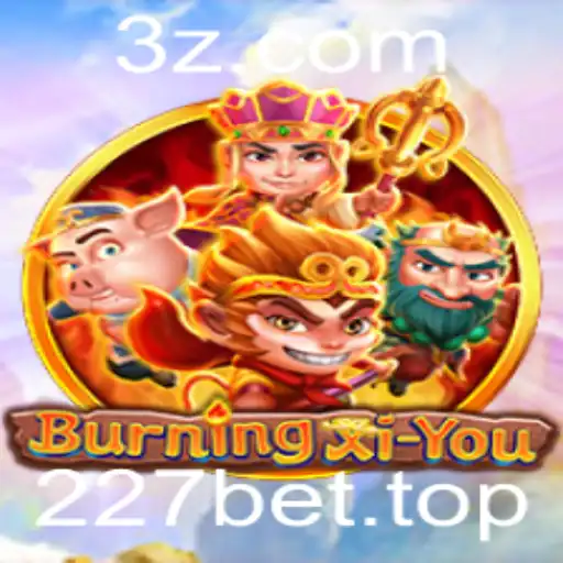 Descubra o Mundo de BurningXiYou: Um Jogo Empolgante com 227bet
